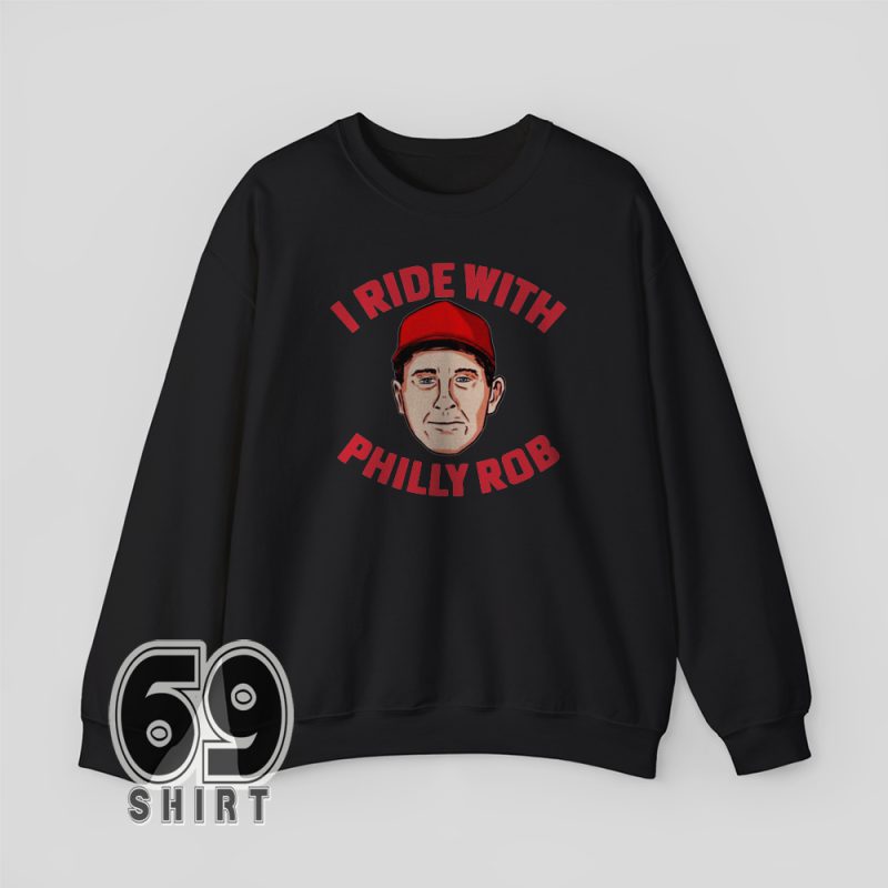 Cozy Black sweatshirt featuring "I Ride With Philly Rob" design – perfect for Phillies fans in cooler weather.
