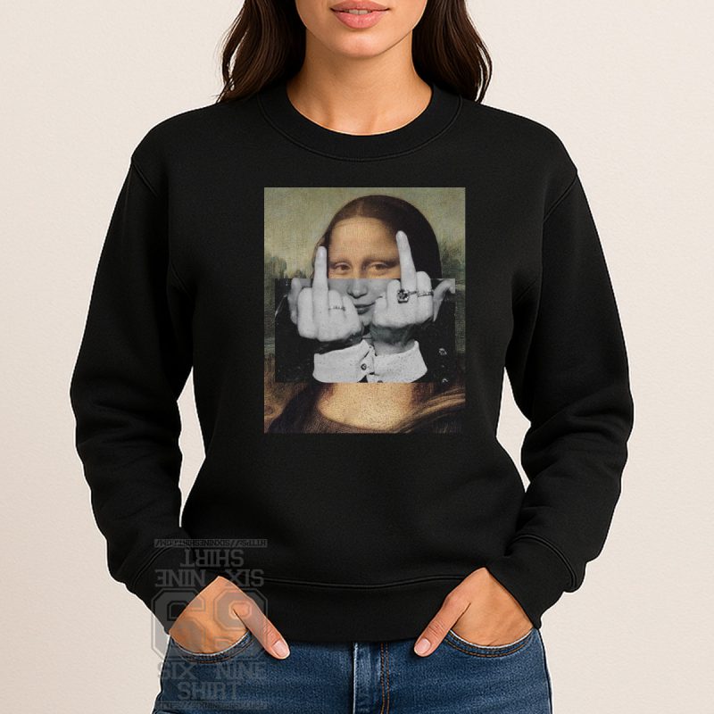 Mona Lisa portrait with overlay of a black-and-white image showing two middle fingers raised in rebellion Sweatshirt