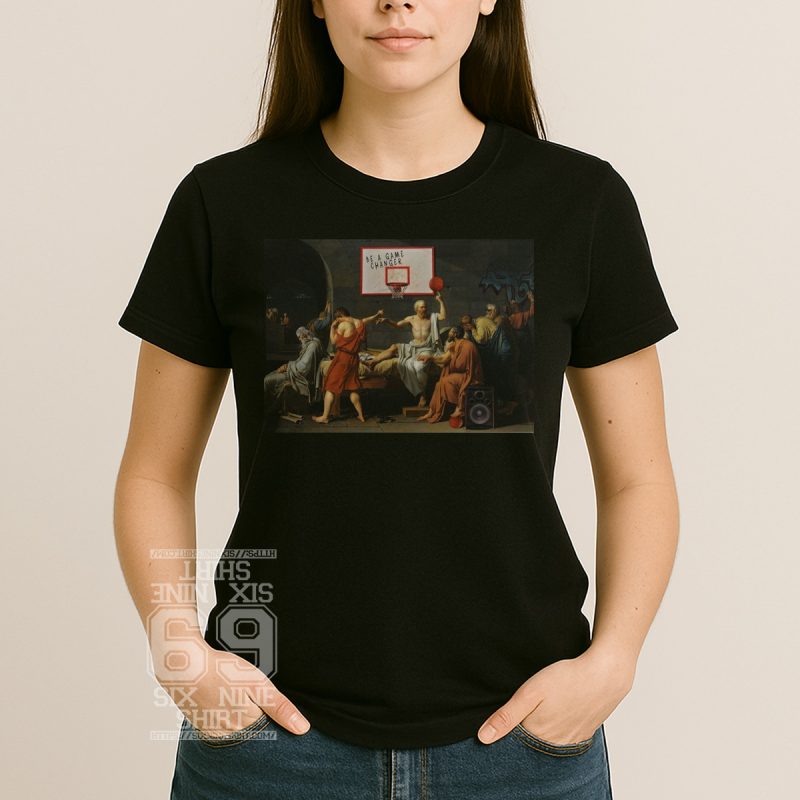 women graphic shirt Classical painting of Socrates with a basketball hoop, speaker, and graffiti; "Be a Game Changer" quote