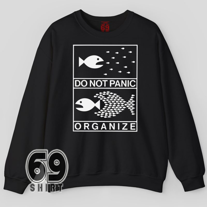 Social movement fish graphic with activism message “Do Not Panic Organize” on crewneck sweatshirt