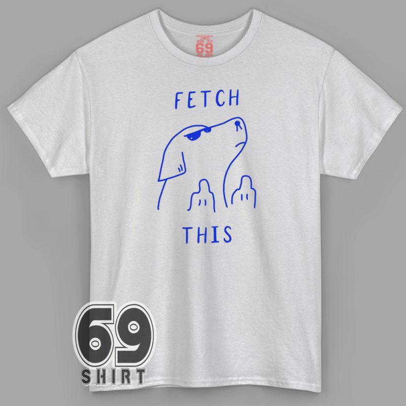 Minimal blue line drawing of a smug cartoon dog flipping two middle fingers, with the phrase “FETCH THIS” above and below the image