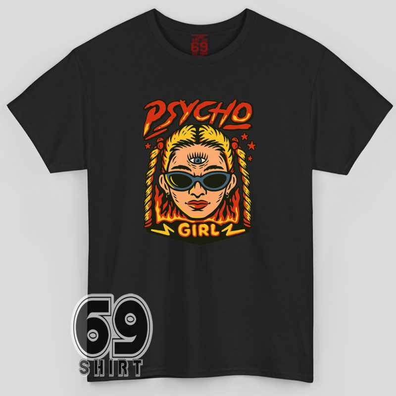 Pop art design of a fierce girl with sunglasses, flames, braids, and a third eye, captioned “Psycho Girl” in bold red and yellow lettering.