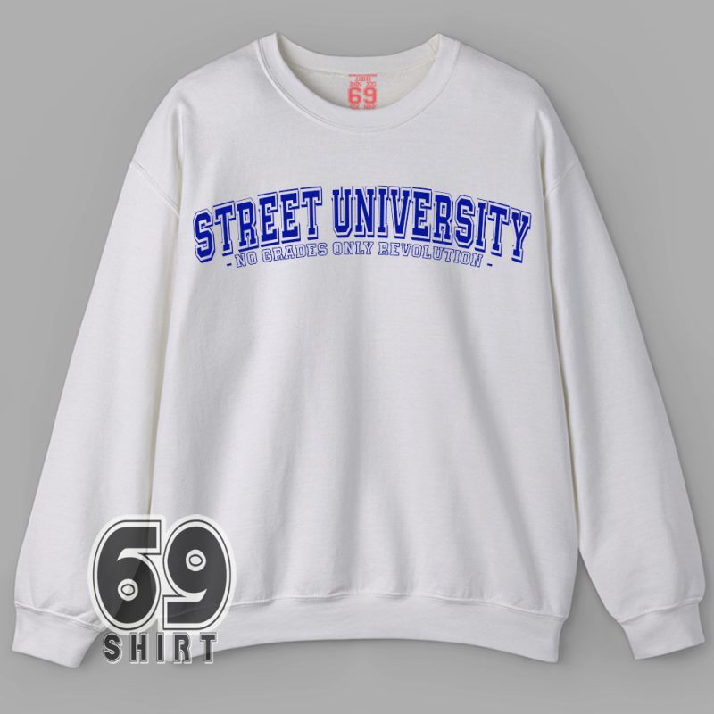 revolution sweatshirt, street university hoodie, anti-school graphic, punk education fashion, no grades only revolution, anarchist streetwear, activist clothing, protest fashion, rebel mindset merch