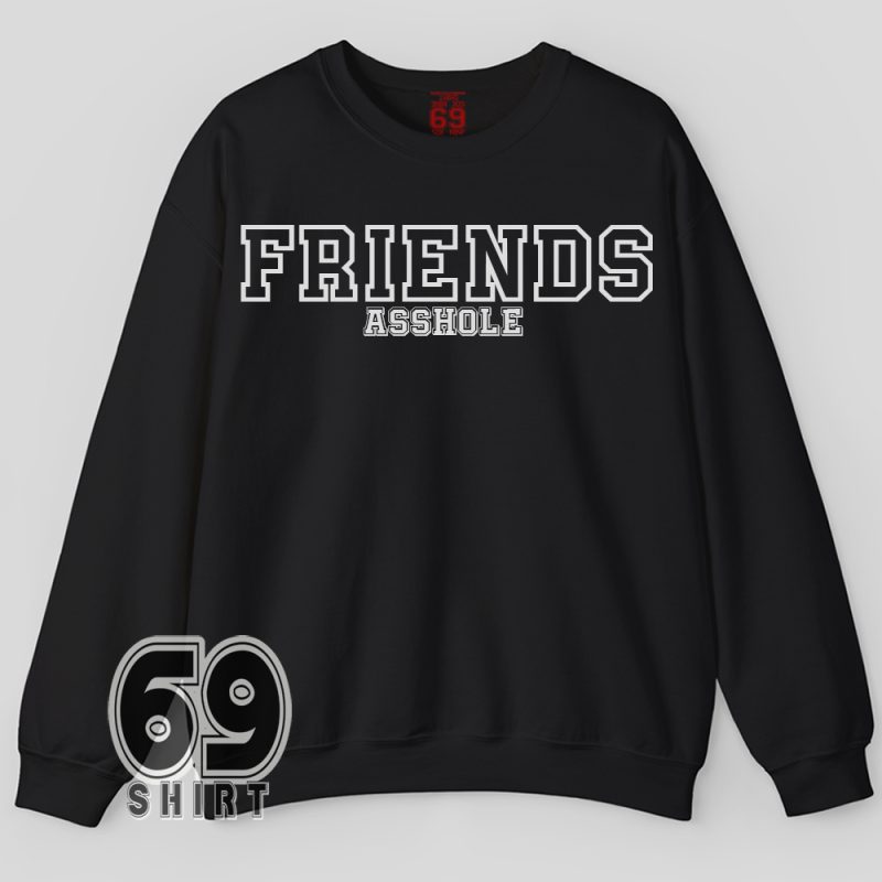 Funny asshole sweatshirt – edgy sarcastic gift tee