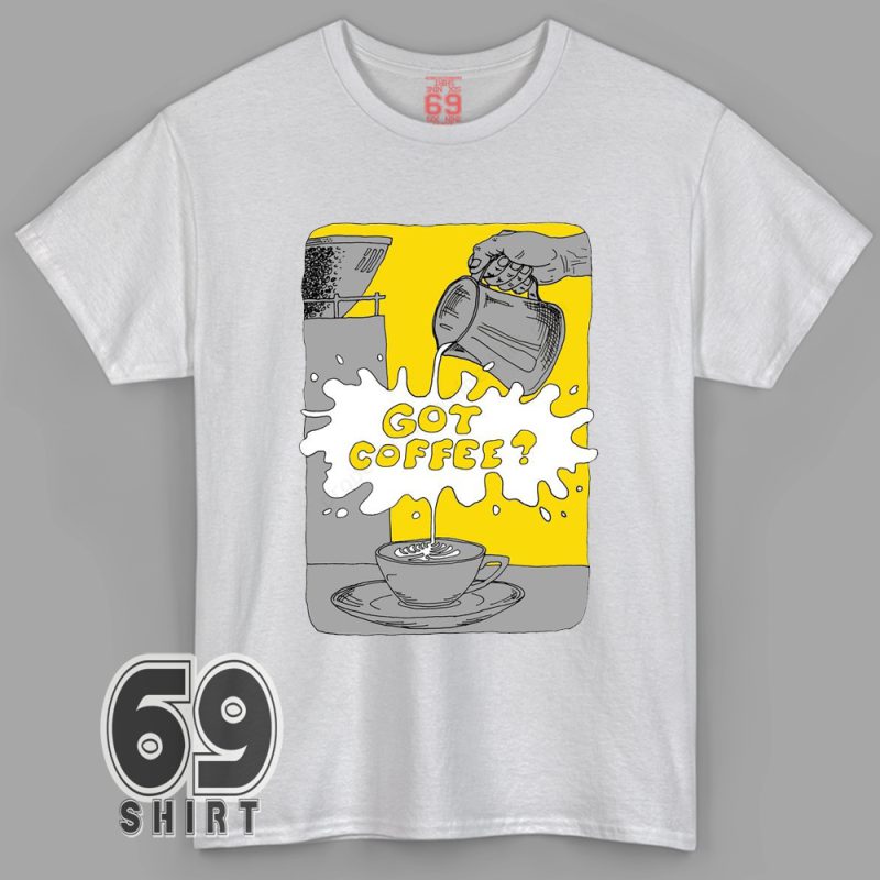 Got Coffee? t-shirt – funny latte art splash design