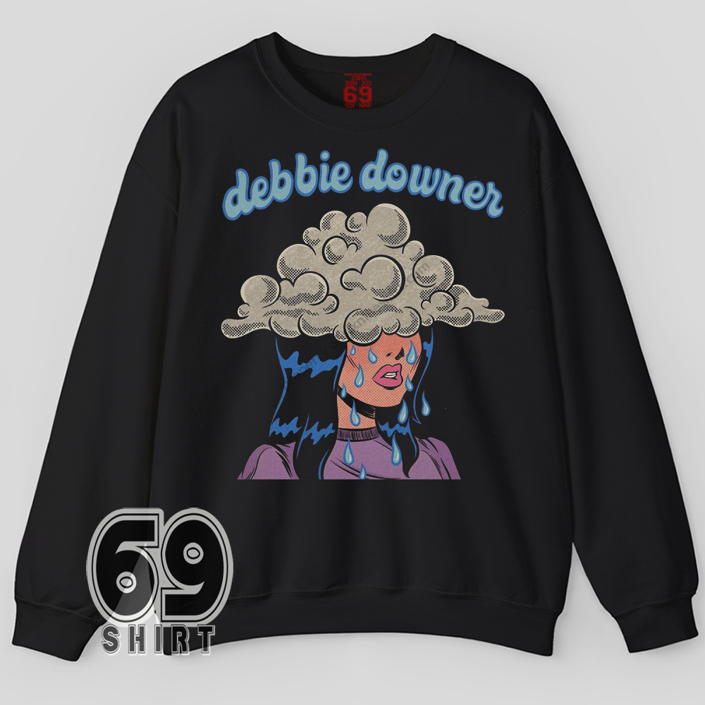 Debbie Downer Retro Comic Sweatshirt Moody Pop Art Sad Girl Graphic Design Debbie Downer pop art sweatshirt with comic sad girl and cloud graphic