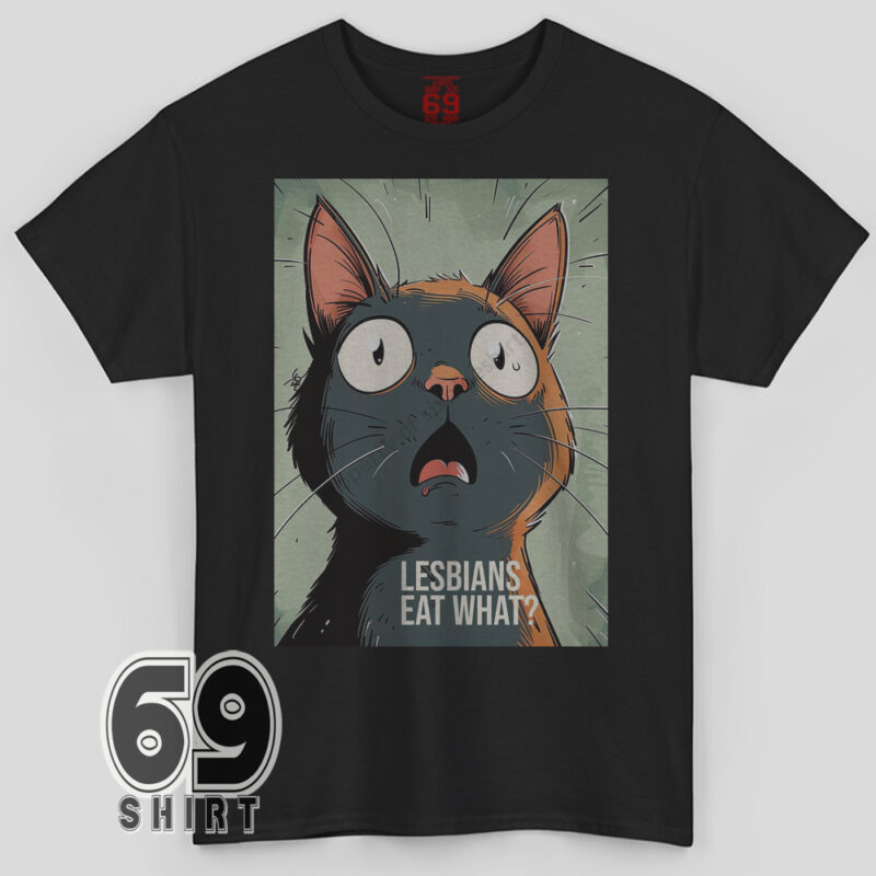 Funny Meme Lesbians Eat What Shocked Face Cat Cartoon Graphic Tee