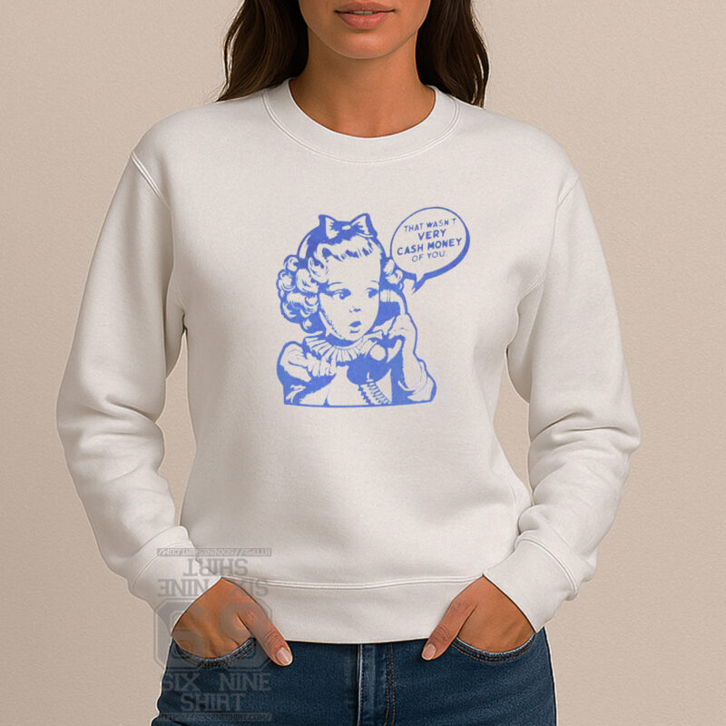 Funny retro comic girl shirt with 'That wasn’t very cash money of you' quote
