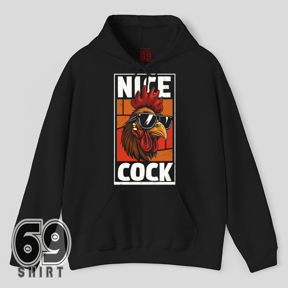 Nice Cock Funny Rooster Graphic Hoodie Funny chicken hoodie with stylized rooster artwork and humorous Nice Cock phrase