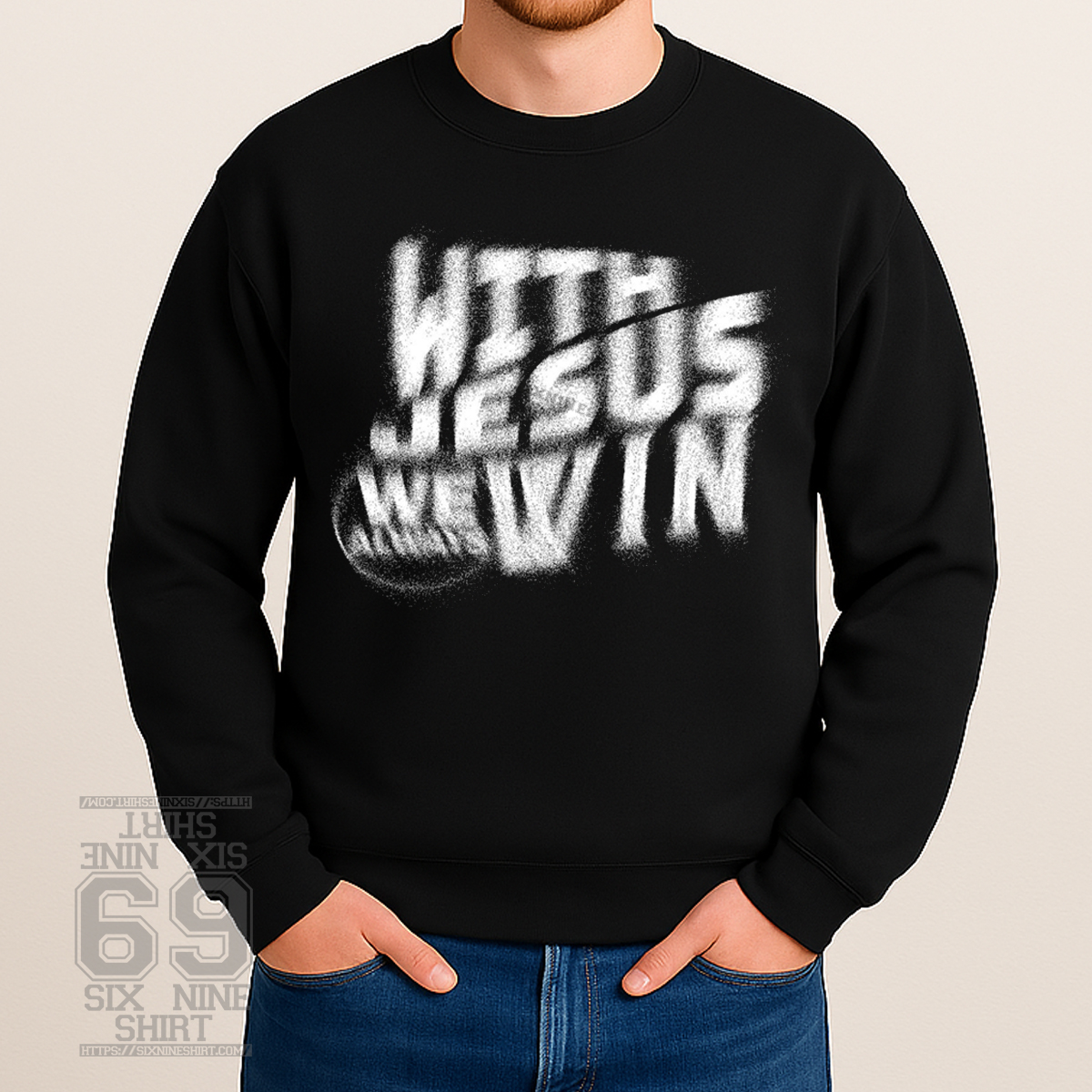 With Jesus I Win Sweatshirt Christian Faith Statement Streetwear Distressed Spray Style With Jesus I Win faith statement Christian sweatshirt
