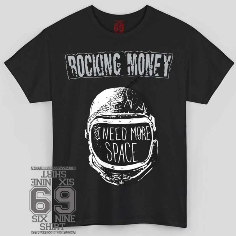Rocking Money I Need More Space T-Shirt Funny Astronaut Graphic Tee